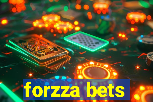 forzza bets