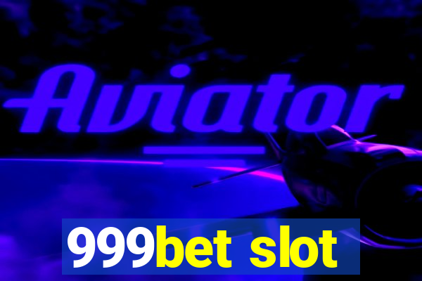 999bet slot