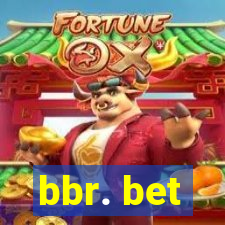 bbr. bet