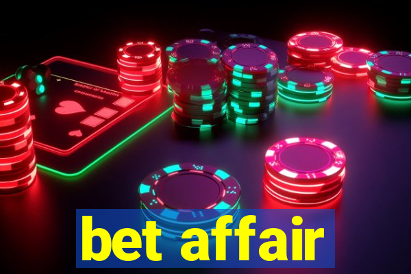 bet affair