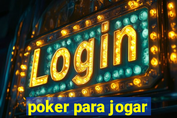 poker para jogar