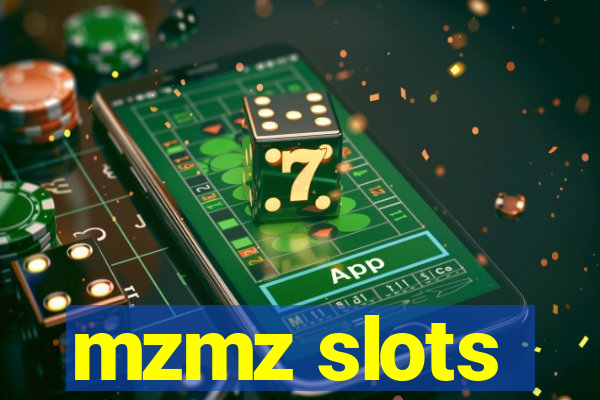 mzmz slots