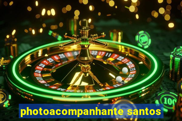 photoacompanhante santos