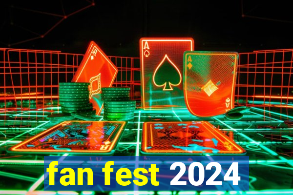 fan fest 2024