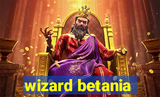 wizard betania