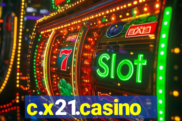 c.x21.casino