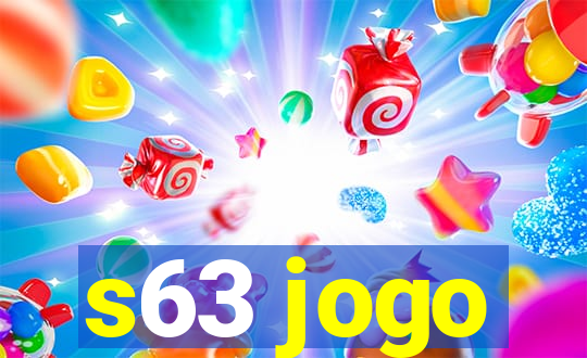 s63 jogo