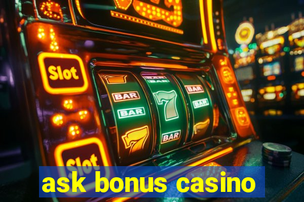 ask bonus casino