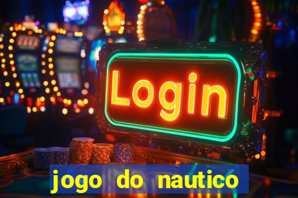 jogo do nautico hoje ao vivo