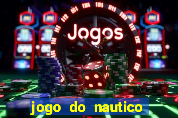 jogo do nautico hoje ao vivo