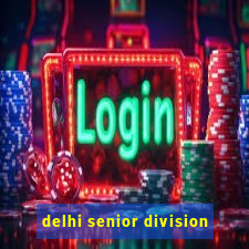 delhi senior division