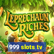 999 slots tv