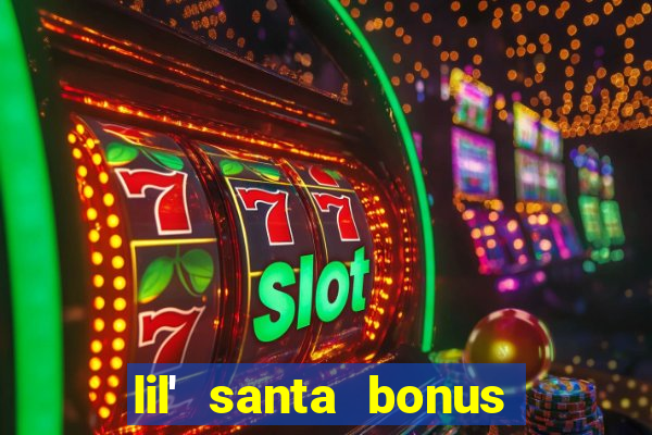 lil' santa bonus buy slot