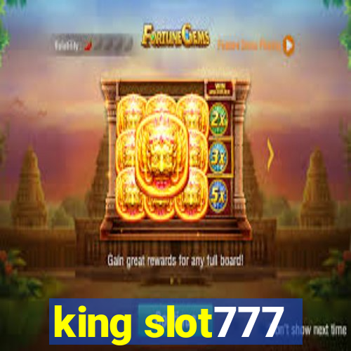 king slot777