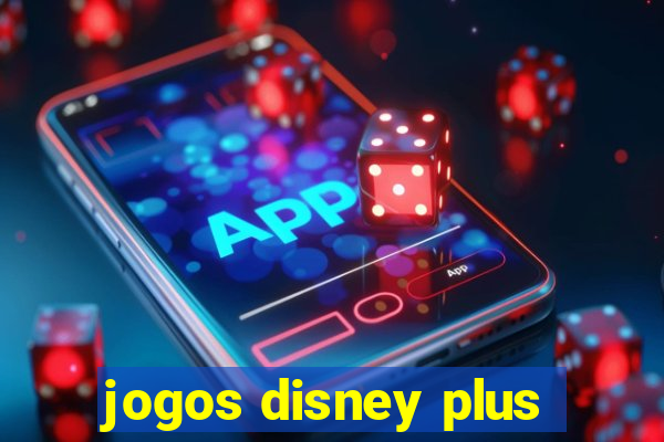 jogos disney plus