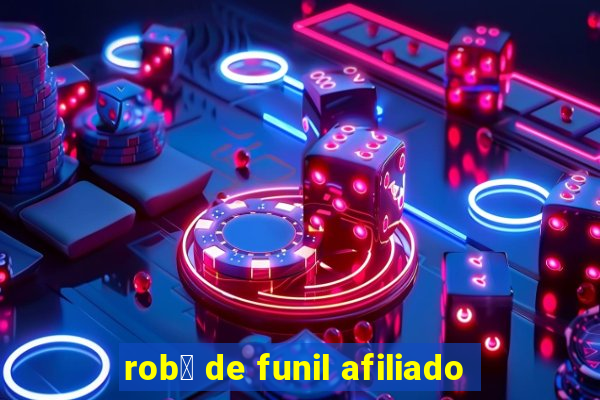 rob么 de funil afiliado