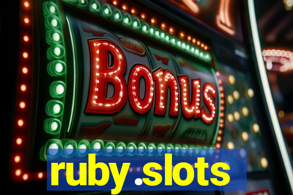 ruby.slots