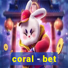 coral - bet