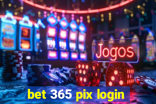 bet 365 pix login