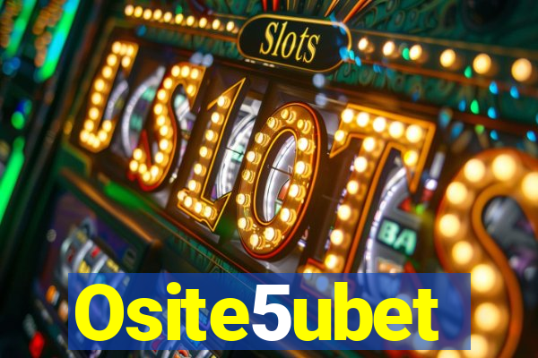 Osite5ubet