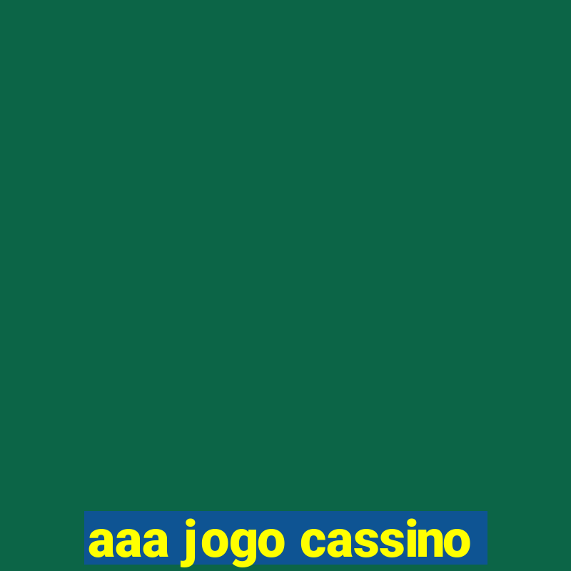 aaa jogo cassino