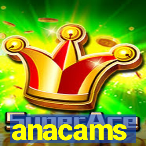 anacams