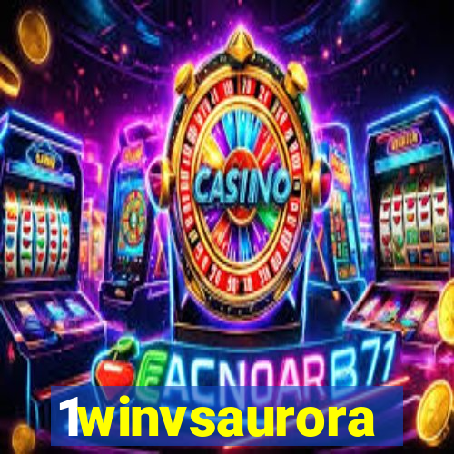 1winvsaurora