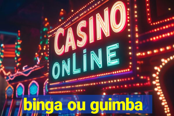 binga ou guimba