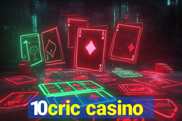 10cric casino