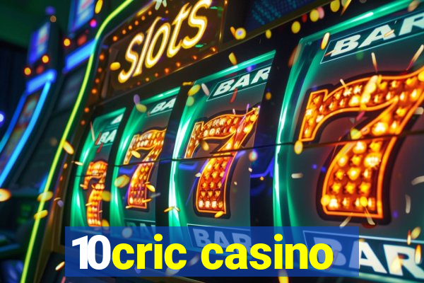 10cric casino