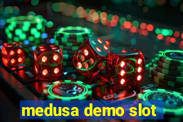 medusa demo slot