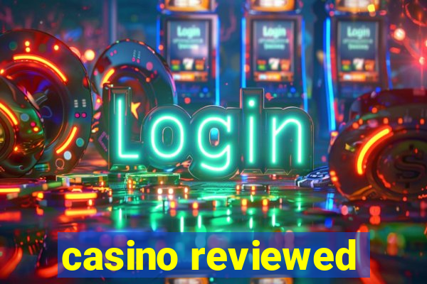 casino reviewed