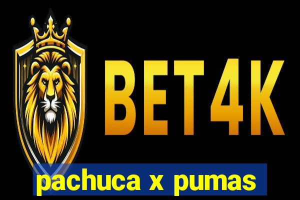 pachuca x pumas