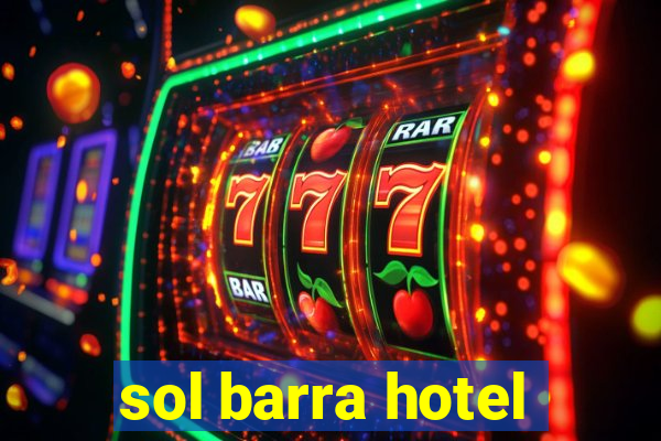 sol barra hotel