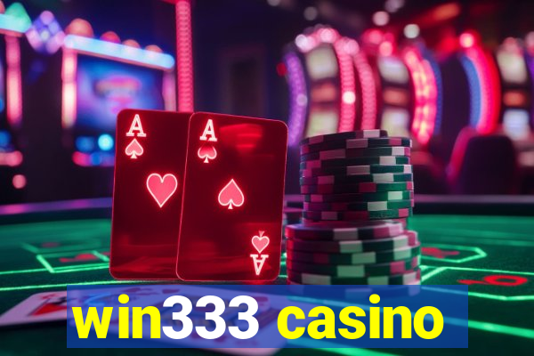 win333 casino