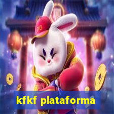 kfkf plataforma