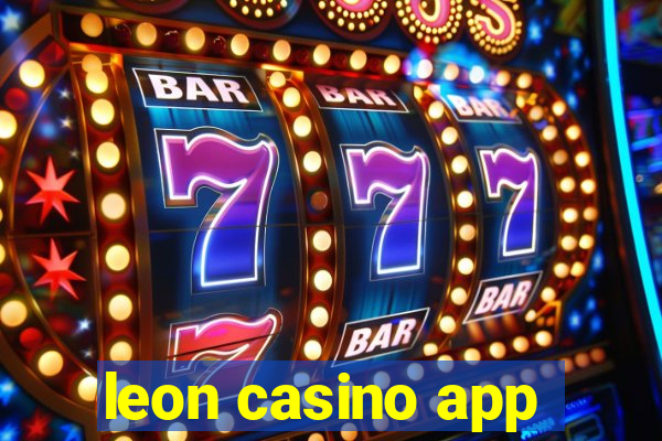 leon casino app