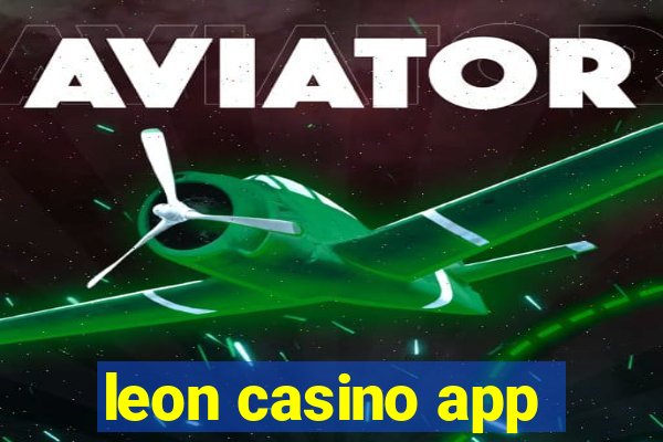 leon casino app