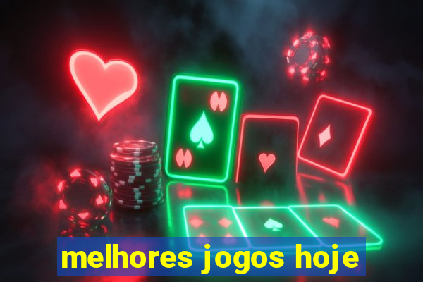 melhores jogos hoje