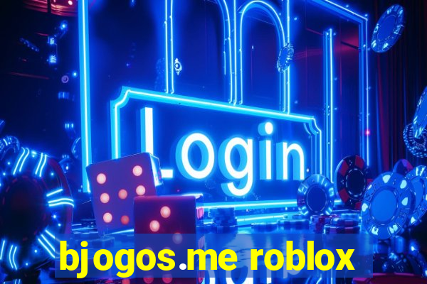 bjogos.me roblox