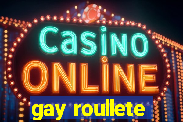 gay roullete