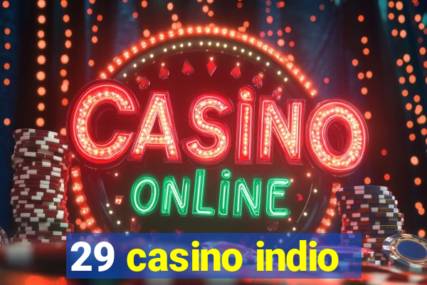 29 casino indio