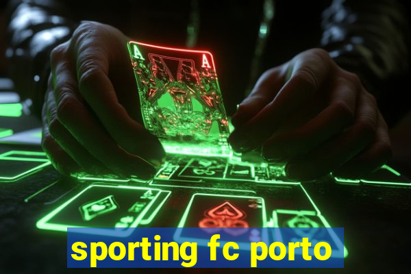 sporting fc porto