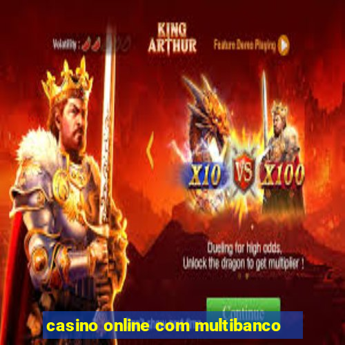 casino online com multibanco