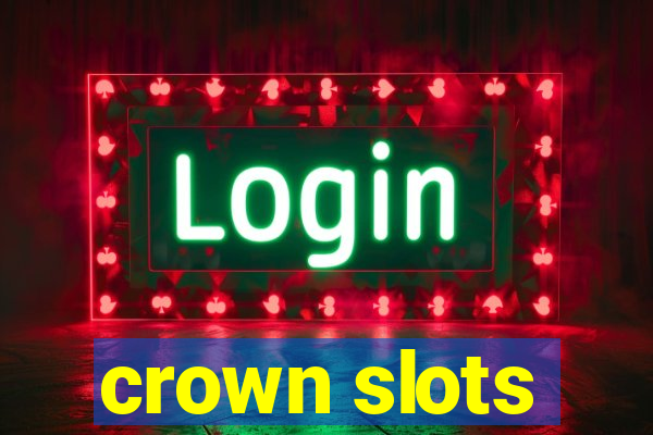 crown slots