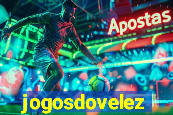 jogosdovelez