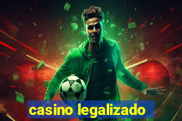 casino legalizado