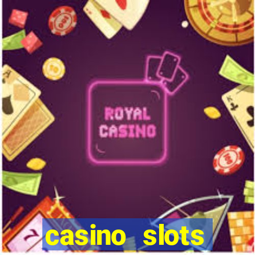 casino slots machines free games