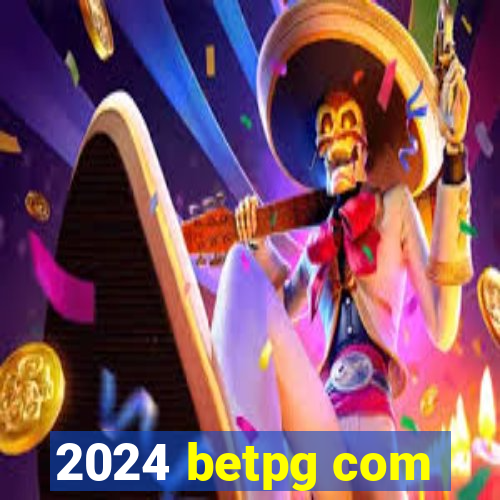 2024 betpg com