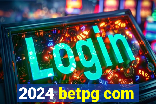 2024 betpg com